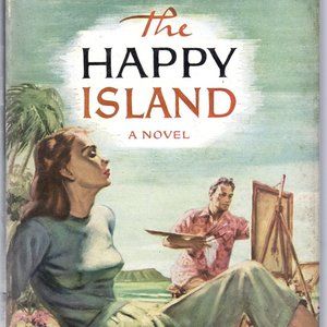 Vintage Hardback Novel - The Happy Island by Darwin Teilhet
